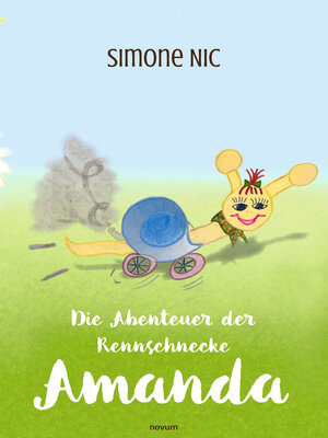cover image of Die Abenteuer der Rennschnecke Amanda